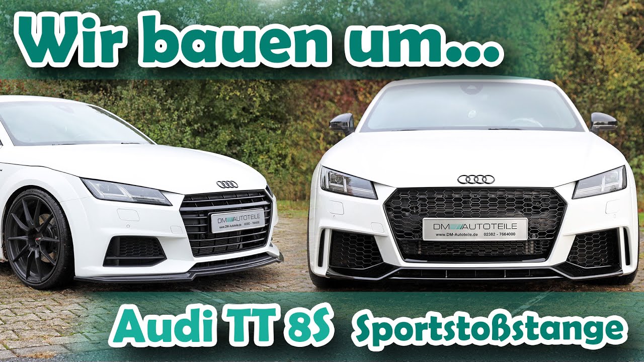 Montageanleitung: Frontumbau Sportstoßstange in AUDI TT 8S FV Wabenoptik nicht RS (DM-Autoteile)