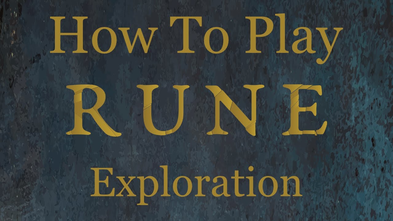 How To Play RUNE: Exploration