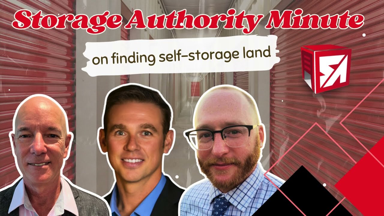 Storage Authority One Minute On the Key to Finding Land for Self Storage