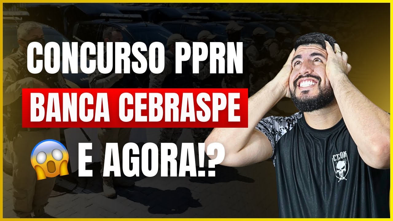 BANCA CEBRASPE NA PPRN? CONFIRA