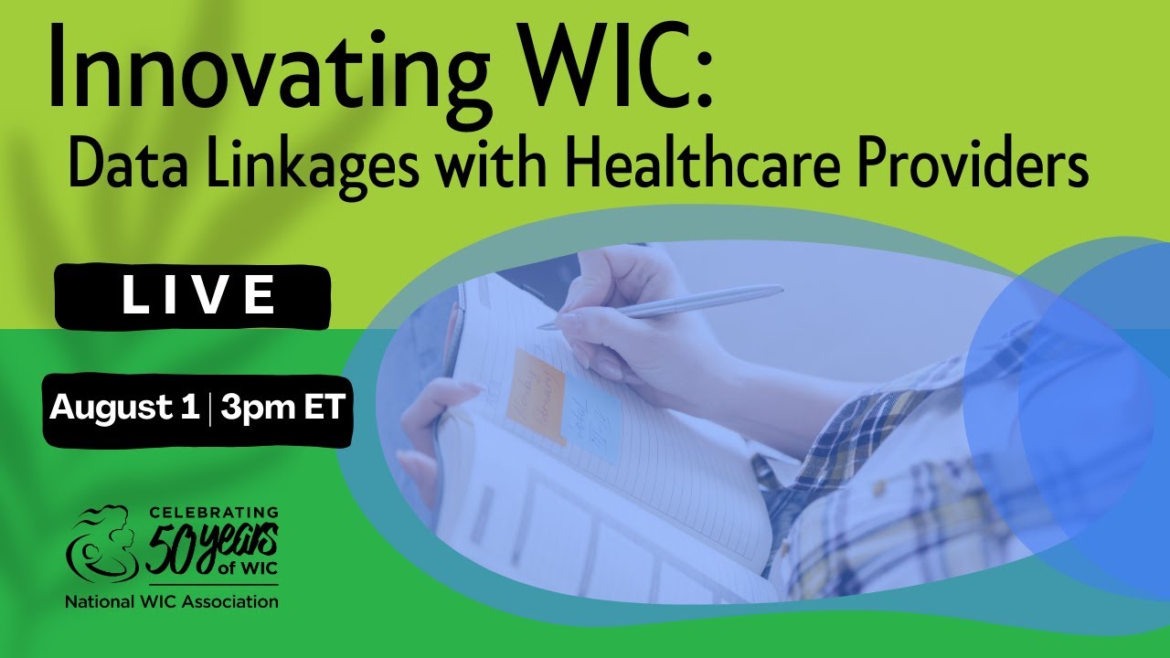 Innovating WIC: Data Linkages with Healthcare Providers