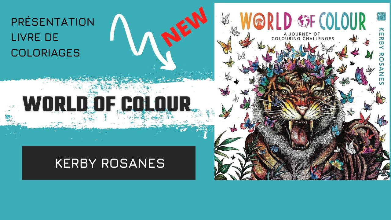 🎨Livre de coloriages (flip through)🎨 WORLD OF COLOUR de KERBY ROSANES 🎨