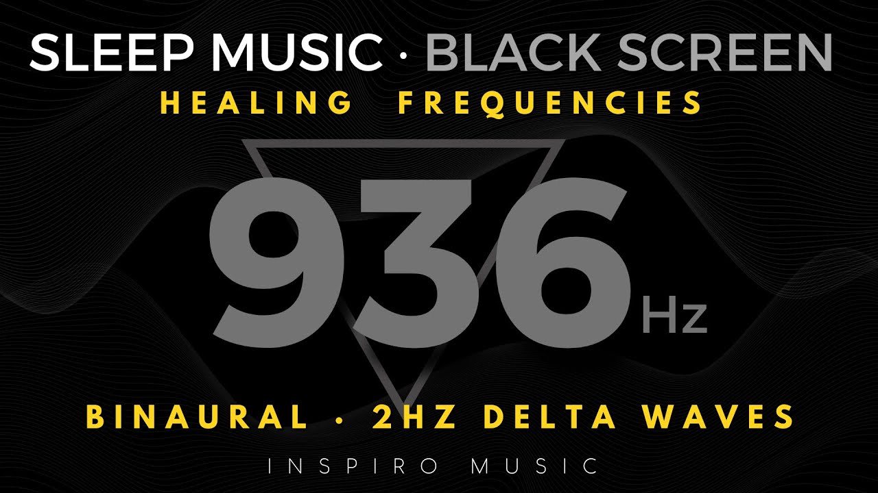 Healing sleep music &middot; 936hz . DELTA WAVES. FREQUENCY OF GODS. BLACK SCREEN. Pineal gland activation