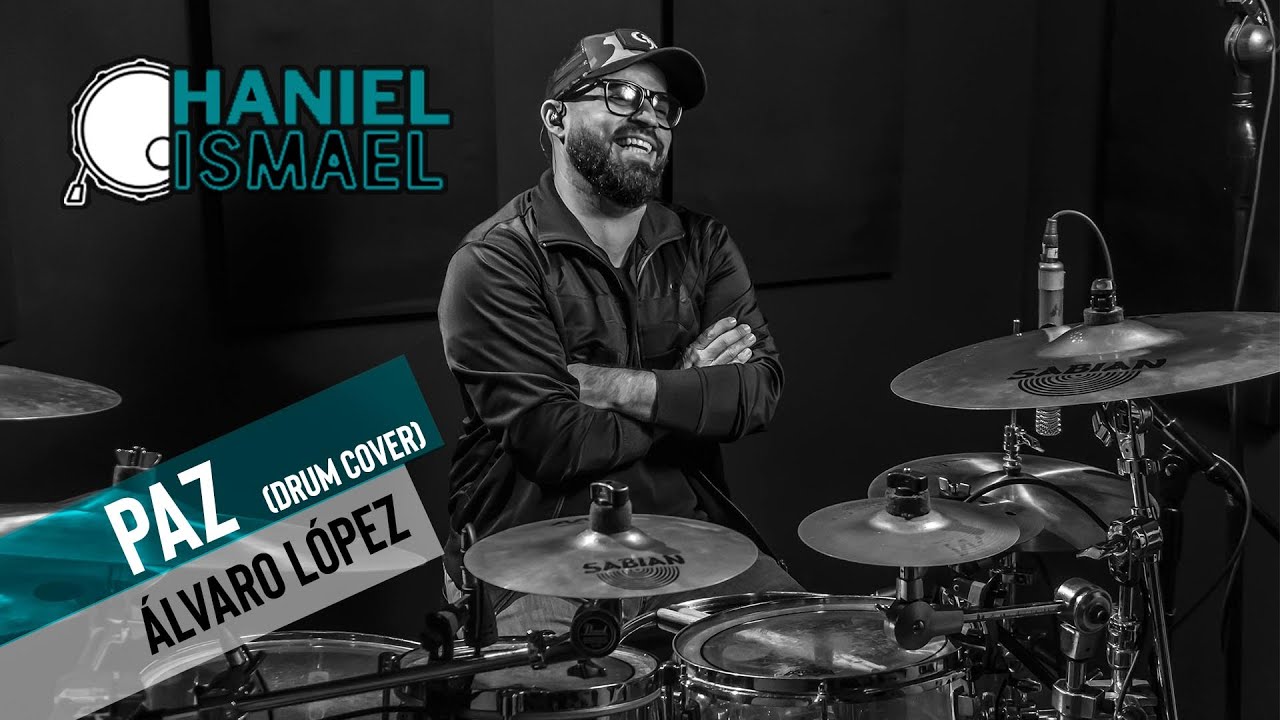 Paz - Álvaro López & Resq Band - DRUM COVER - Haniel Ismael