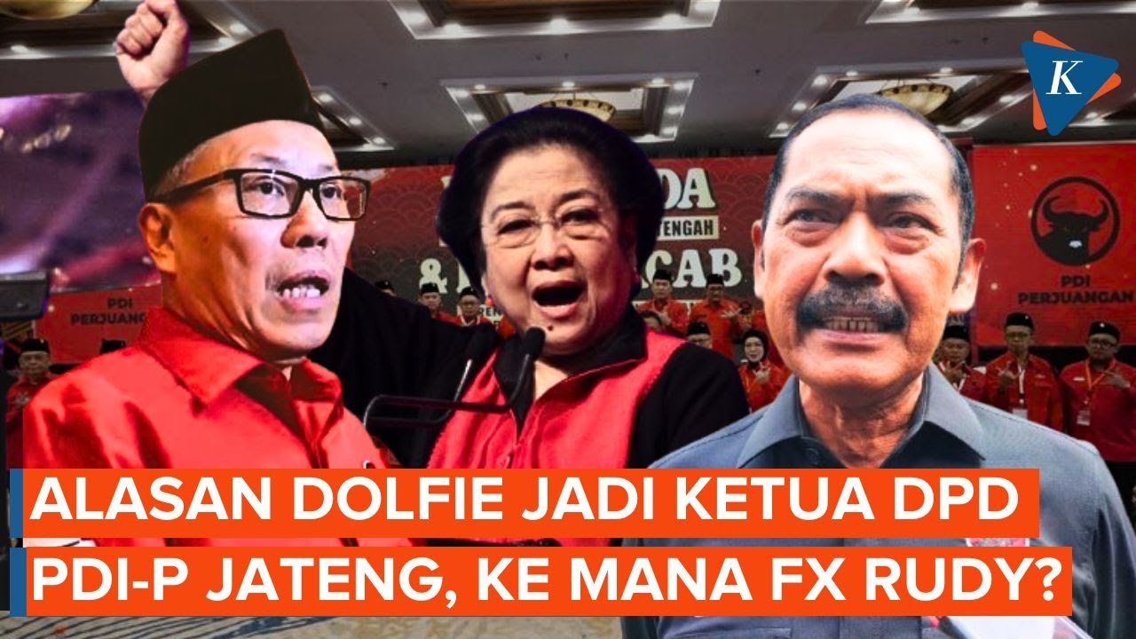 Megawati Tunjuk Dolfie Gantikan FX Rudy Pimpin 
