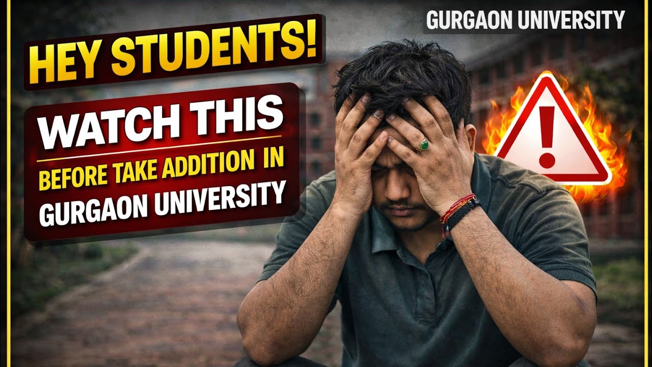 Gurgaon University Admission Truth | See before you regret!