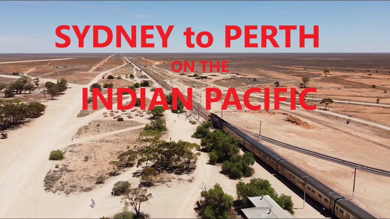 the INDIAN PACIFIC ,SYDNEY TO PERTH WITHUS