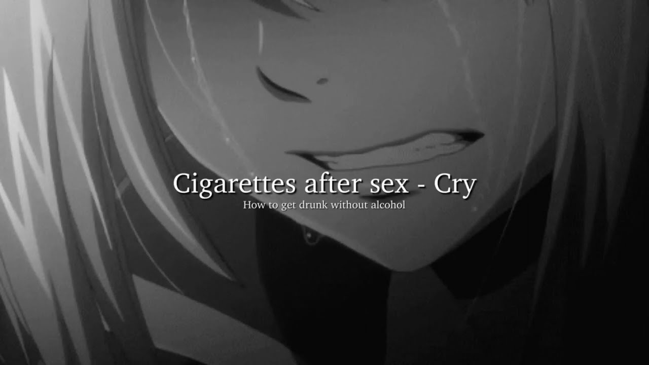 事後菸🪐｜Cigarettes after sex - Cry - 中文歌詞