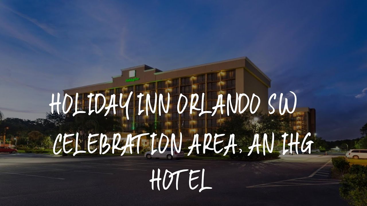 Holiday Inn Orlando SW – Celebration Area, an IHG Hotel Review - Orlando , United States 56143