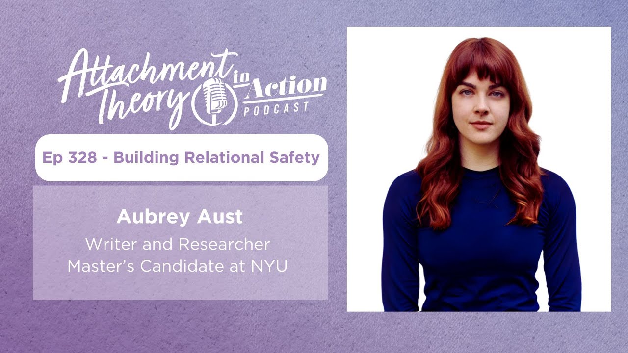 Building Relational Safety: Aubrey Aust
