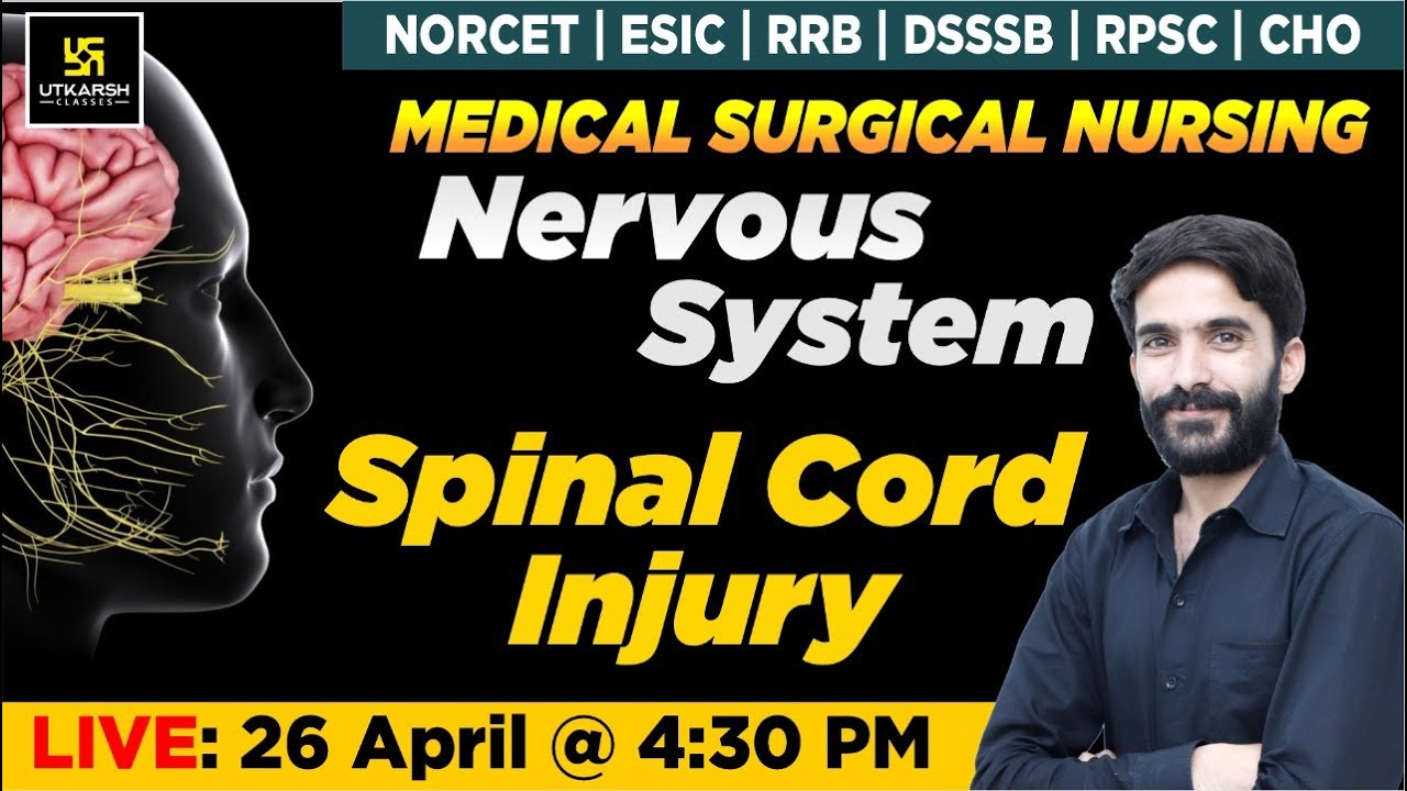 Nervous System - Spinal Cord Injury | For NORCET | ESIC | RRB | DSSSB | RPSC | CHO Exams |Raju Sir