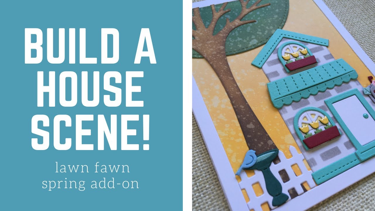 Lawn Fawn Build A House Spring Add On Scene Card