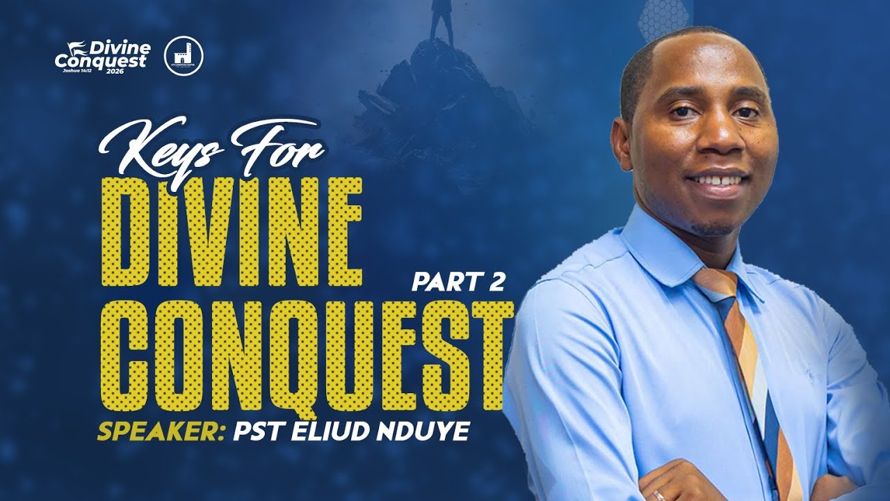 KEYS FOR DIVINE CONQUEST pt.2  - Pst. Eliud  Nduye | CCC UPANGA