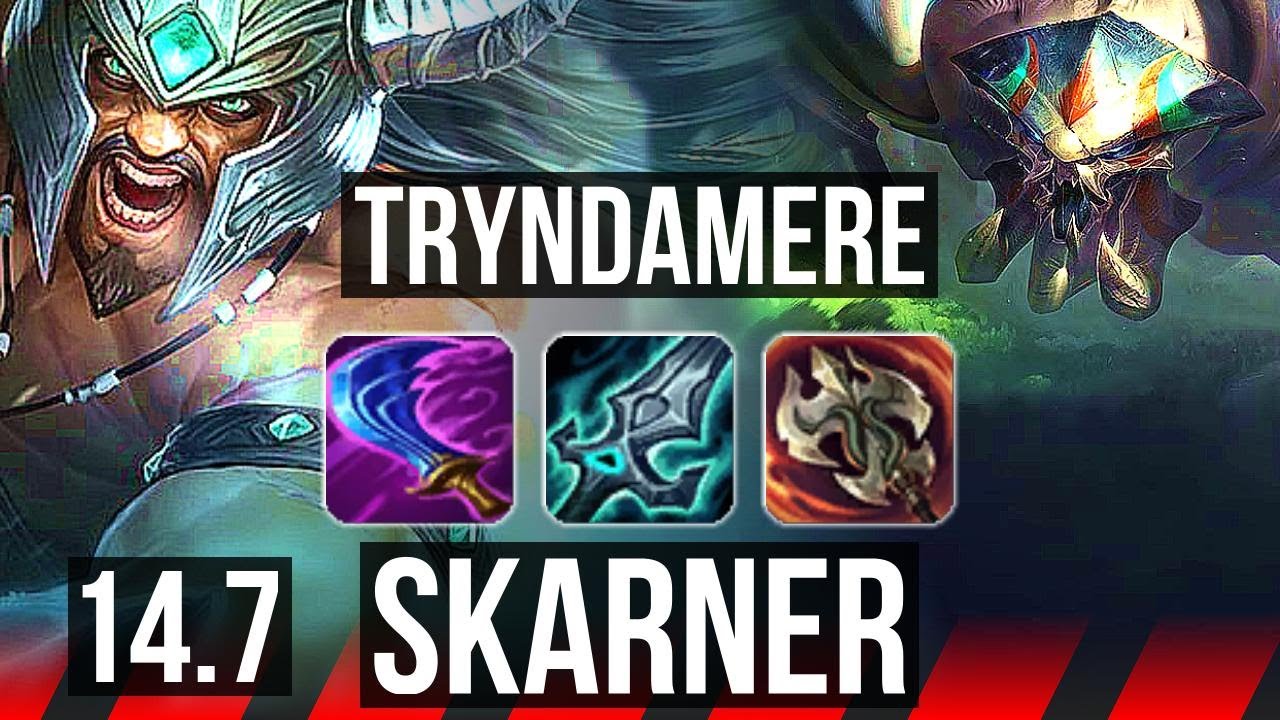TRYNDAMERE vs SKARNER (TOP) | 70% winrate, 6 solo kills, Dominating | KR Diamond | 14.7