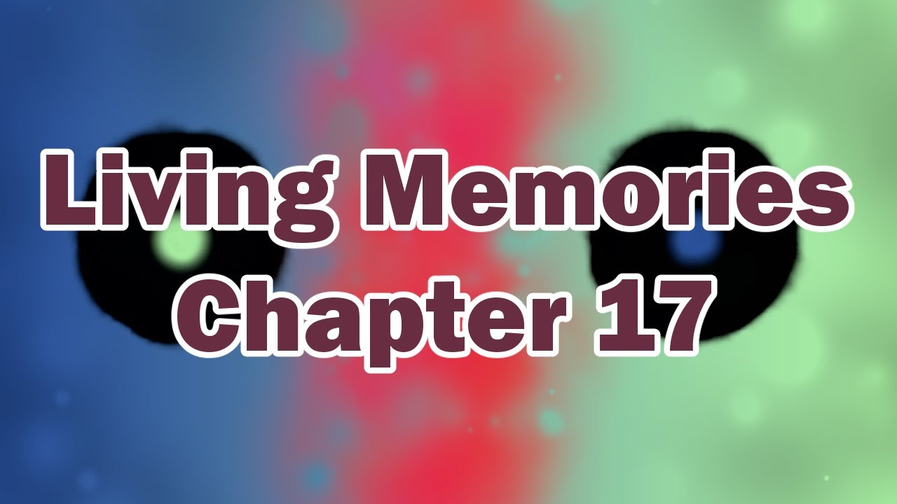 Snoot Fics - Living Memories - C17 - A point, we need one.