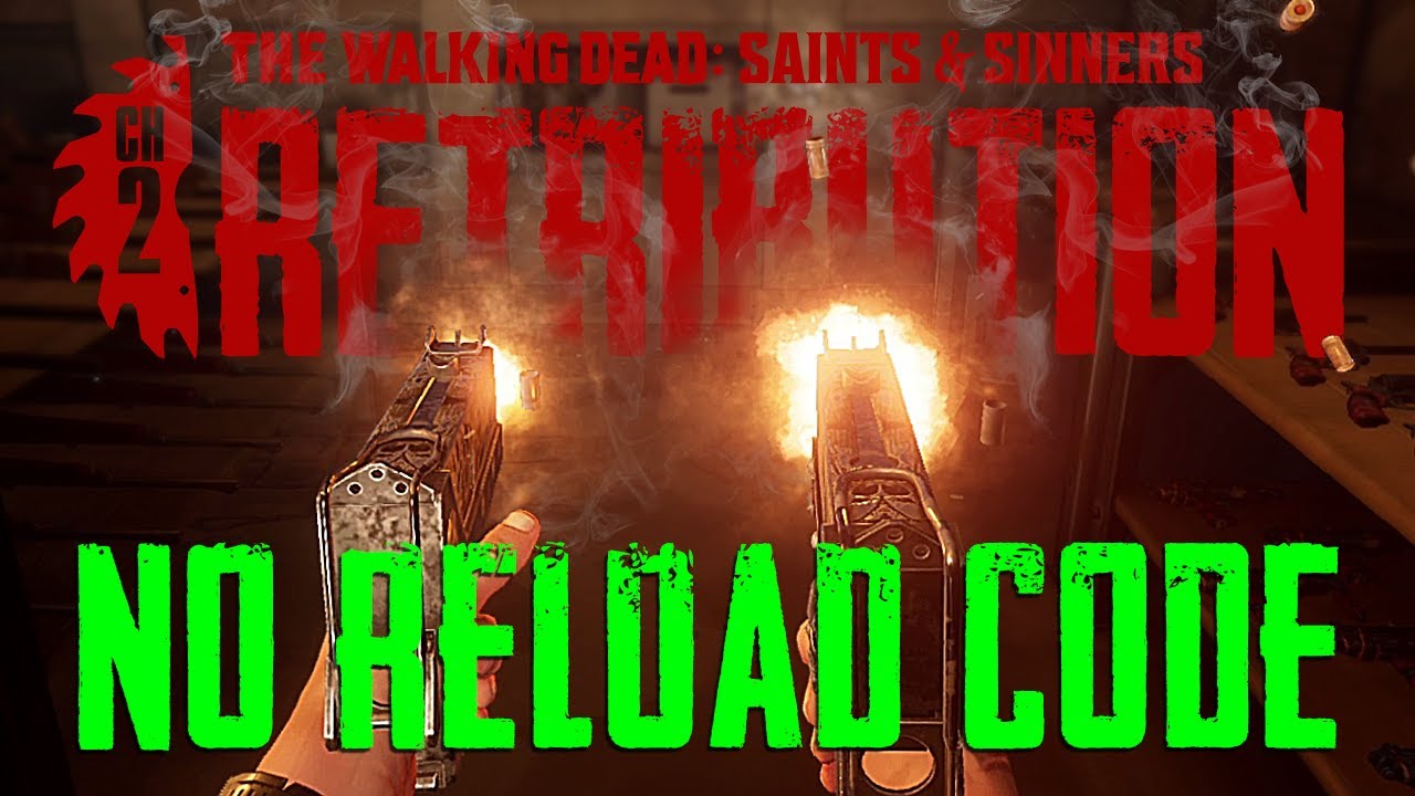 No Reload Code - The Walking Dead: Saints & Sinners Chapter 2: Retribution