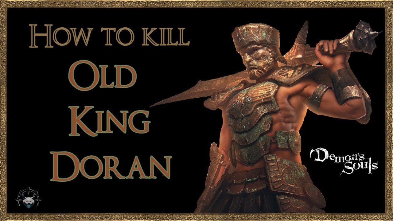 Demon's Souls - How to kill Old King Doran - Easy Way