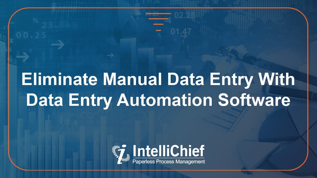 Eliminate Manual Data Entry With Data Entry Automation Software