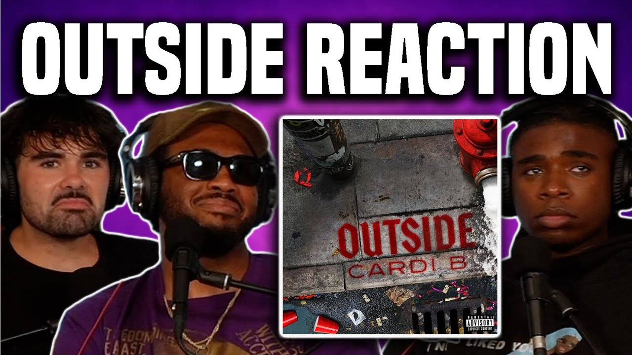 Cardi B - Outside Reaction