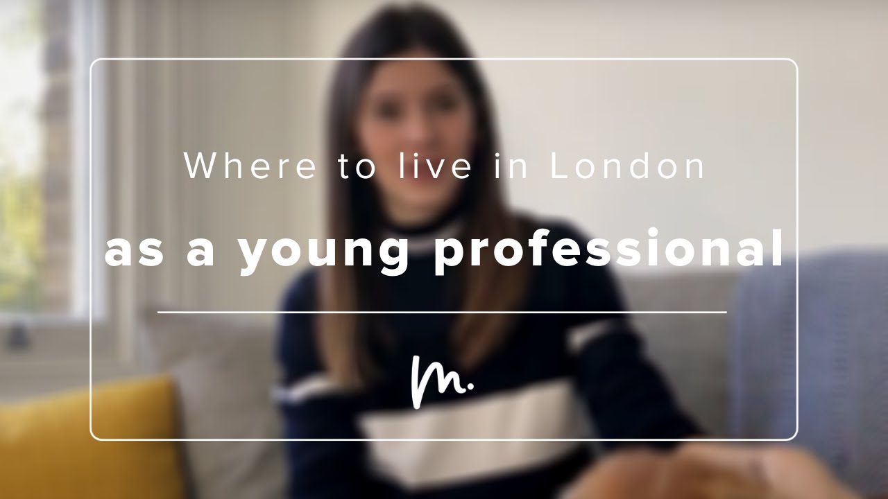 Where to live in London if you're a young professional