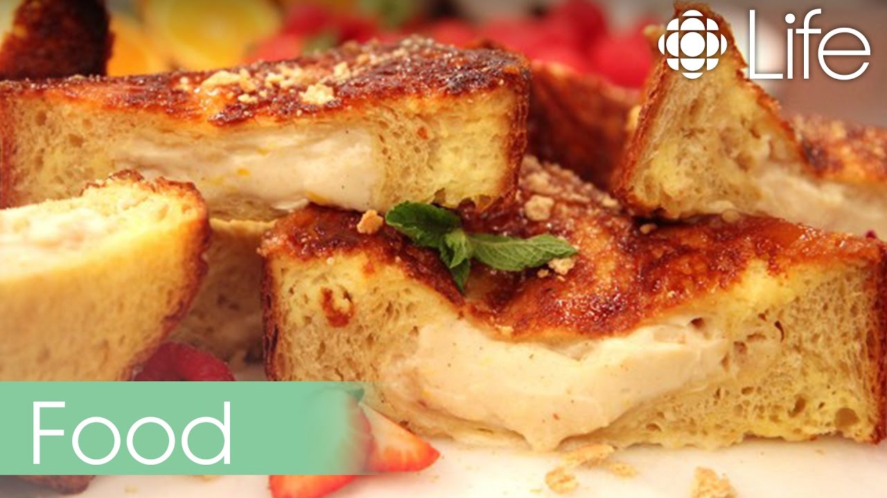 How To Make: Mascarpone Stuffed French Toast | The Goods | CBC Life