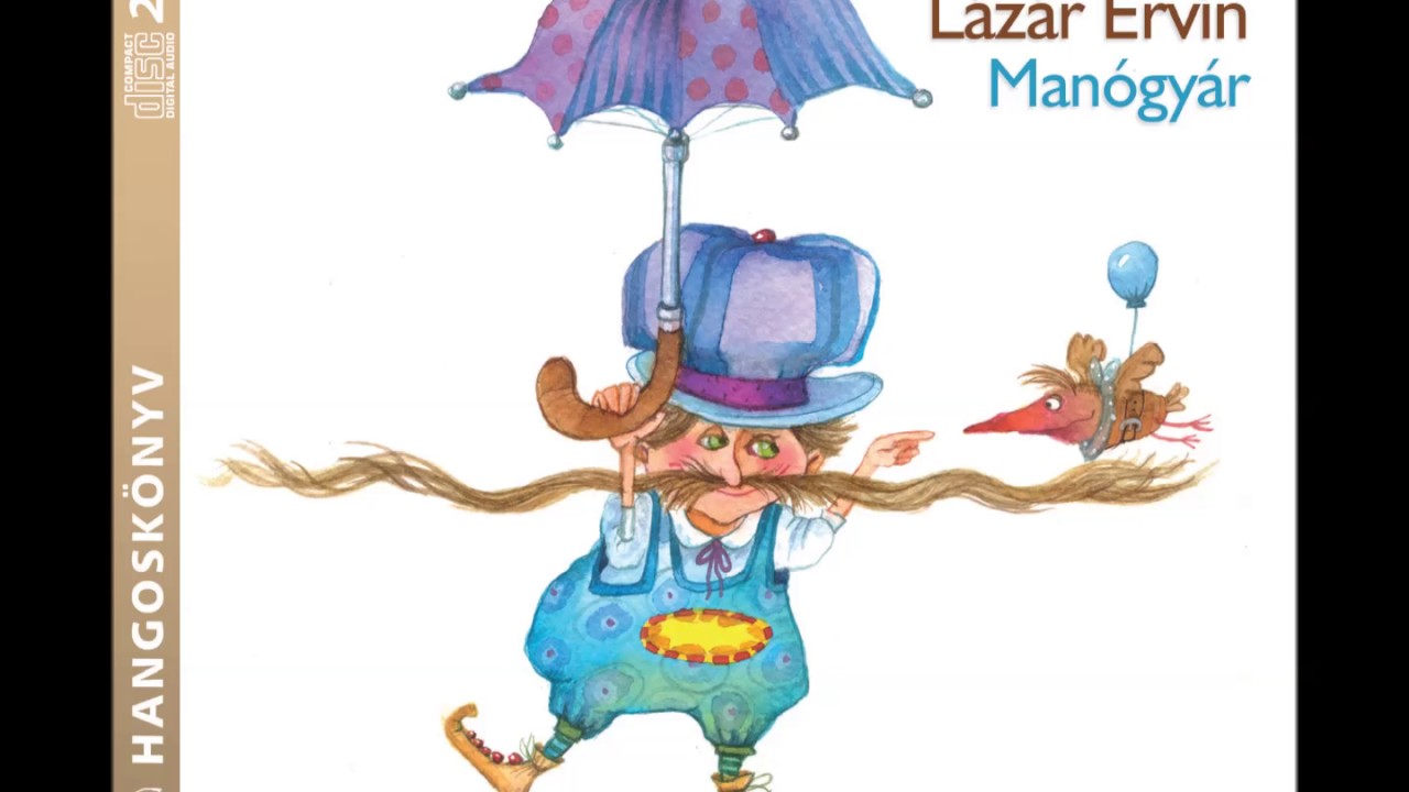 Lázár Ervin: Manógyár (Zsiga föstő fest)- hangoskönyv