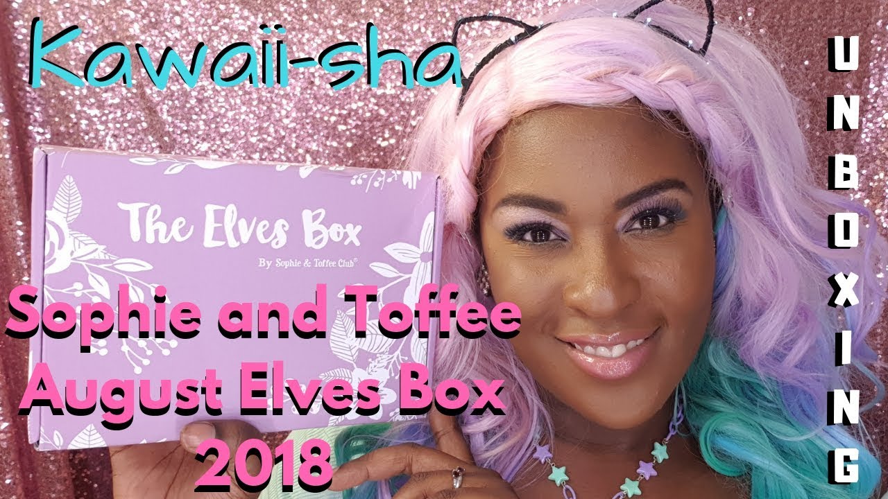 Kawaii-sha: Sophie And Toffee August Elves Box 2018 - UNBOXING