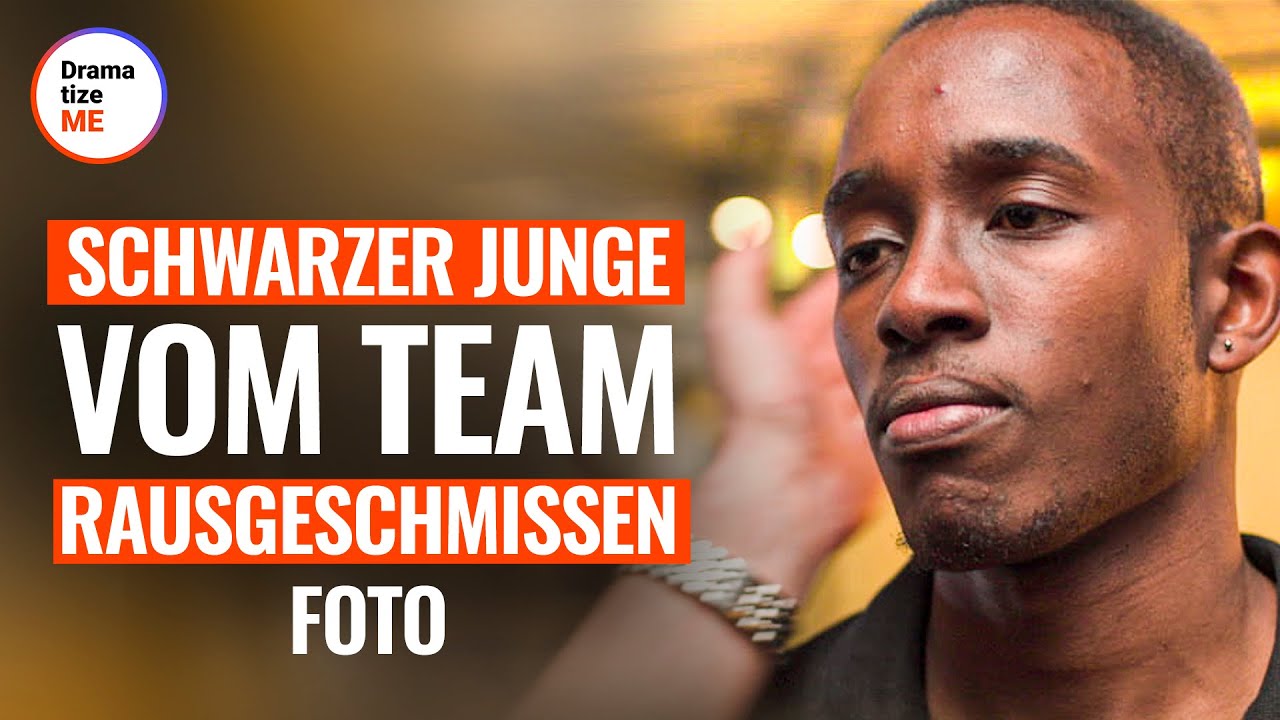 SCHWARZER JUNGE AUS DEM TEAM RAUSGEWORFEN FOTO | @DramatizeMe Deutsch