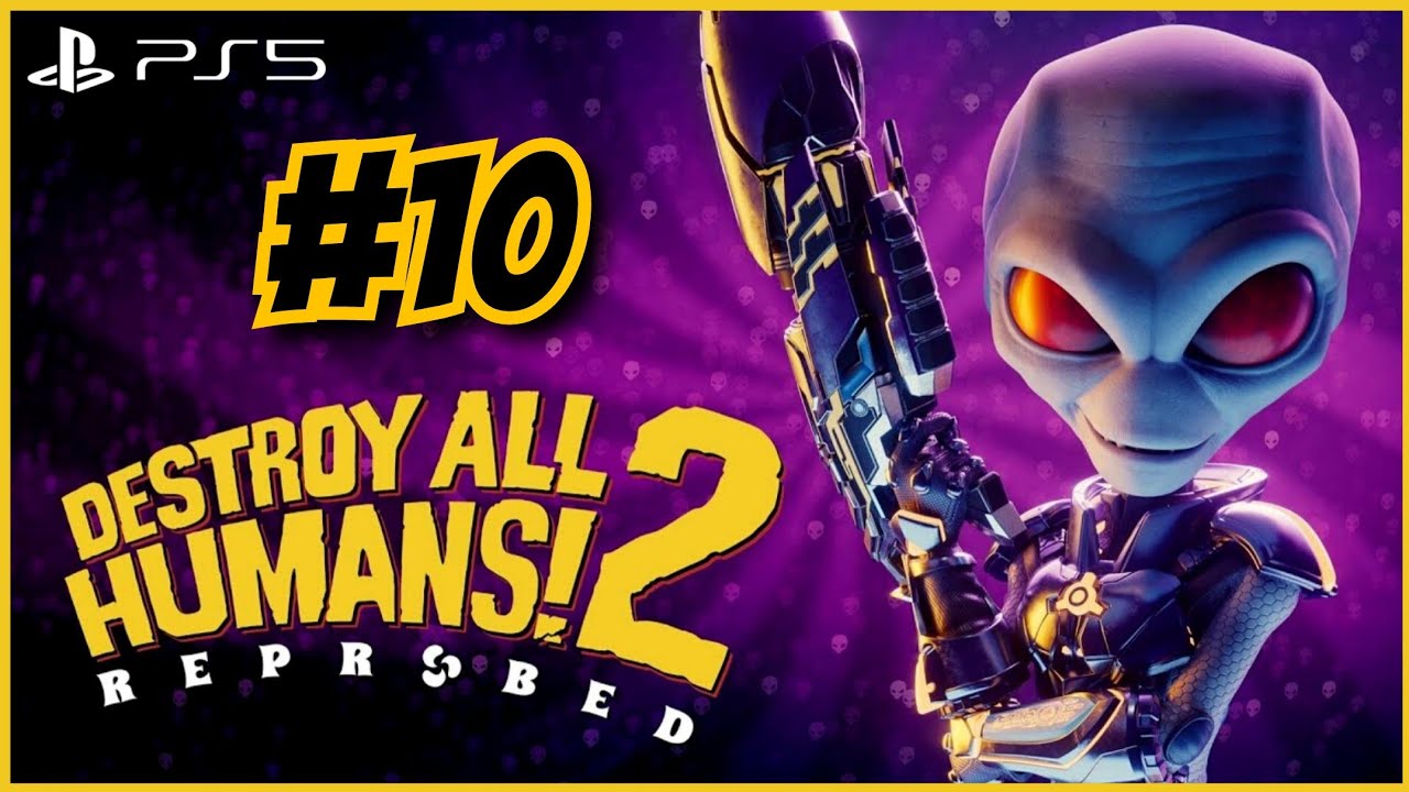 Destroy All Humans! 2 Ps5 - Capítulo 10 // El Buque de Guerra de los Blisk (Español)