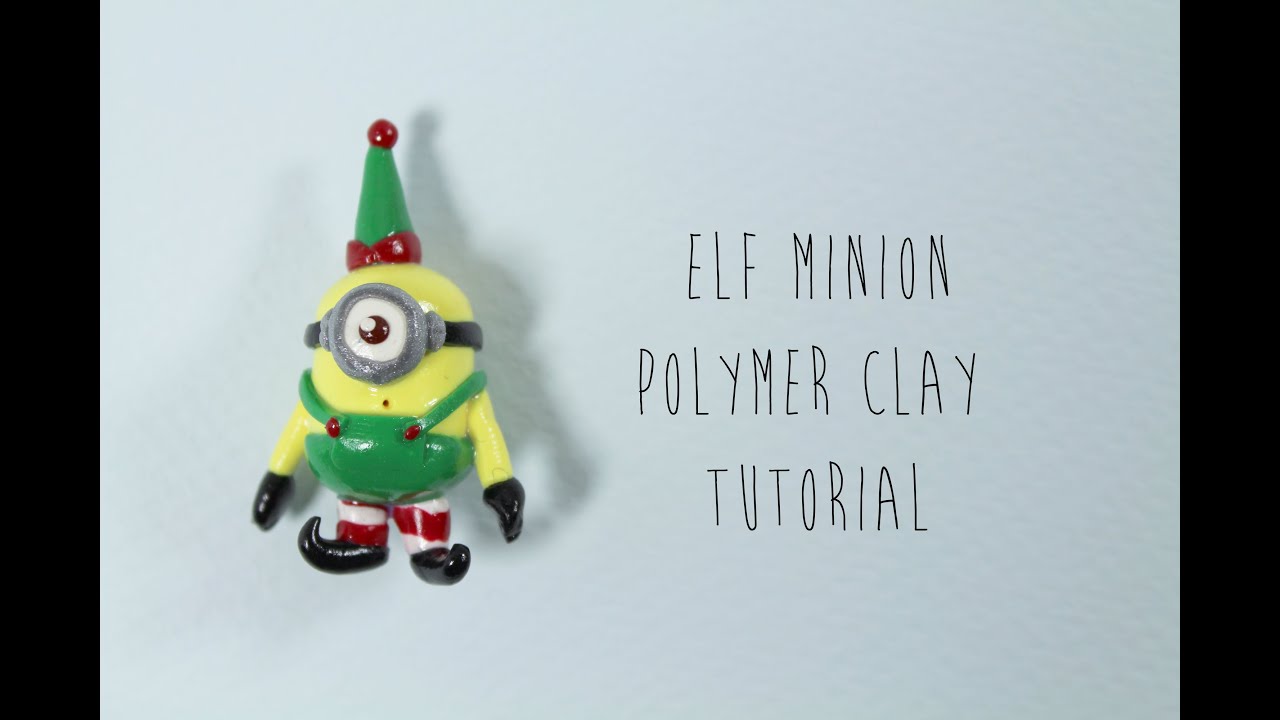 Christmas Special: Elf Minion Polymer Clay Tutorial
