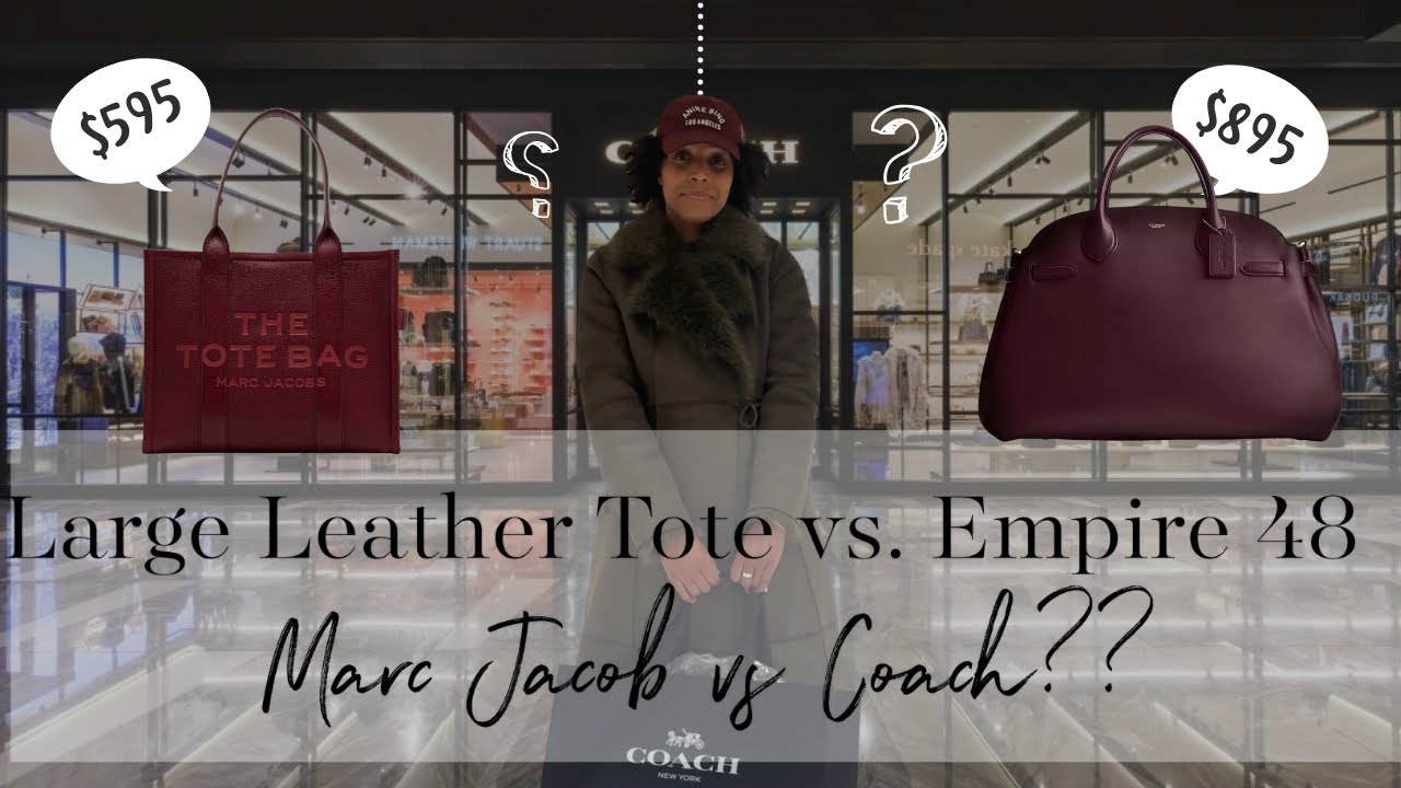 Marc Jacobs vs Coach | Large Leather Tote OR Empire 48? Which One Is More Functional | SimplyShannah
