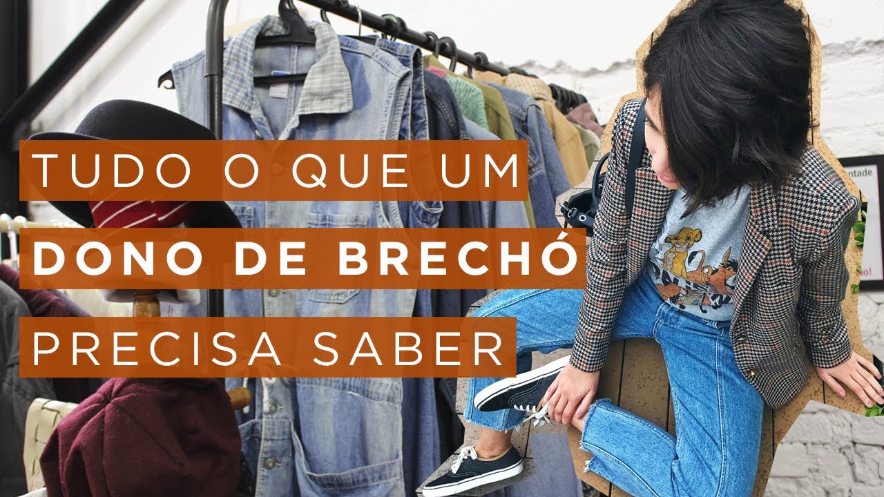 Tudo o que um dono de brechó precisa saber.