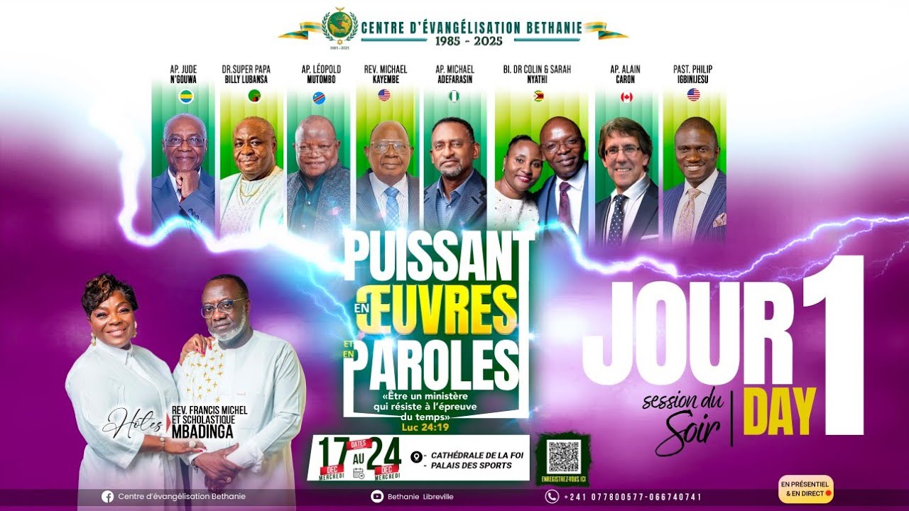 FESTIVITÉS DU QUARANTIÈME ANNIVERSAIRE DU CENTRE D'ÉVANGÉLISATION BÉTHANIE (Jour 1)