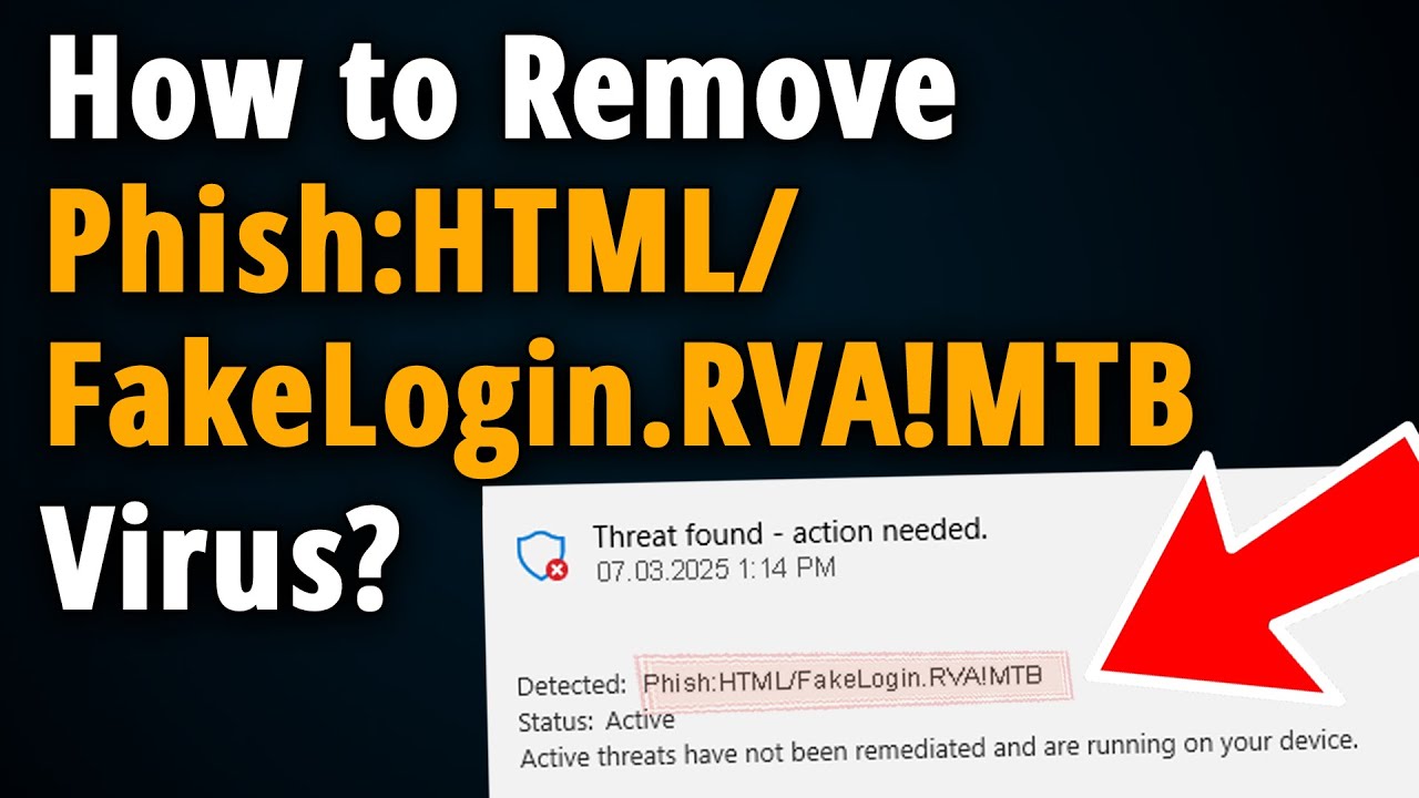Remove Phish:HTML/FakeLogin.RVA!MTB in Windows 11 & 10?