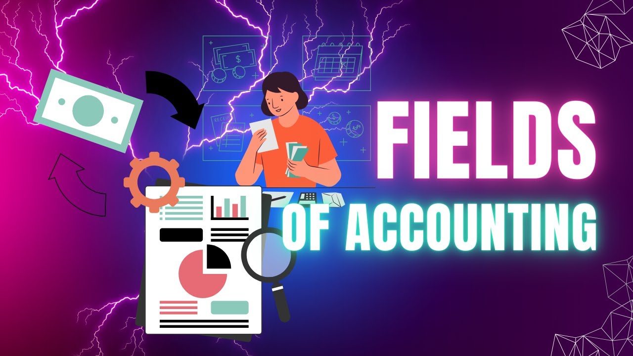 Fields of Accounting