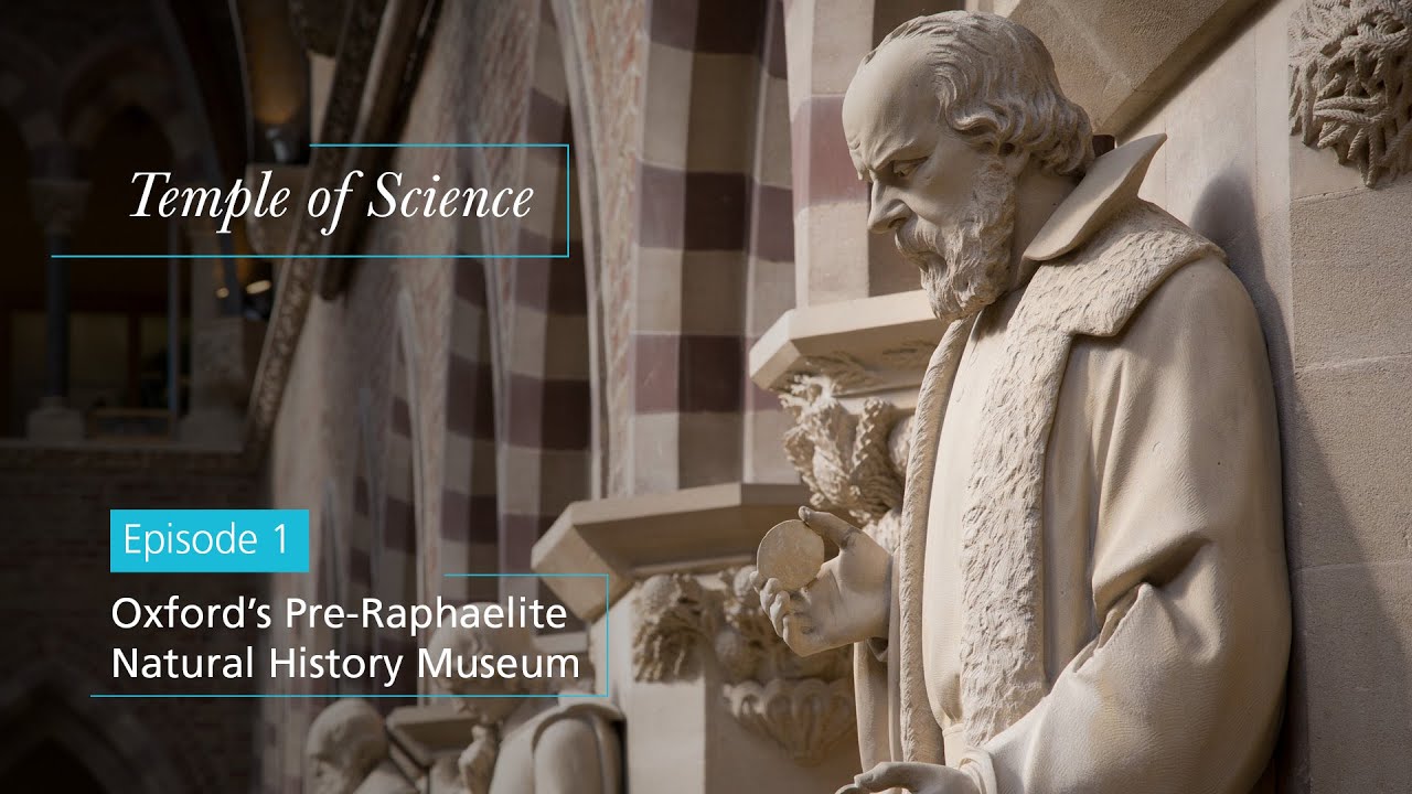 Temple of Science Episode 1 – Oxford's Pre-Raphaelite Natural History Museum