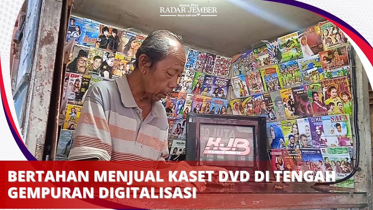Bertahan Menjual Kaset DVD di Tengah Gempuran Digitalisasi - RADARJEMBER.ID