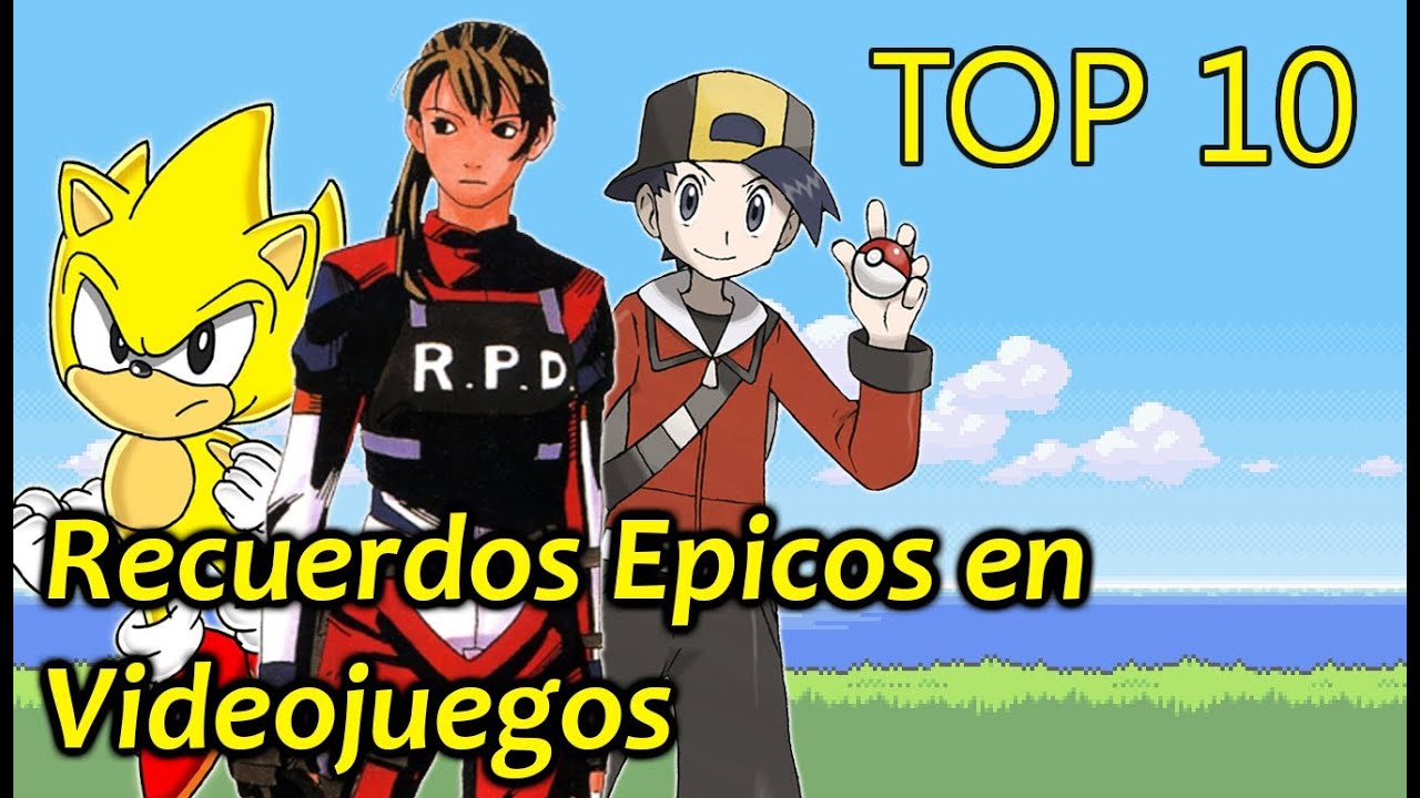 Top 10 - Recuerdos Epicos en Videojuegos