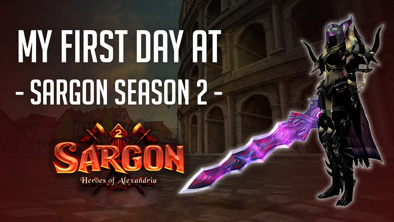 My First Day at Sargon Online - Season 2! - I'M BACK