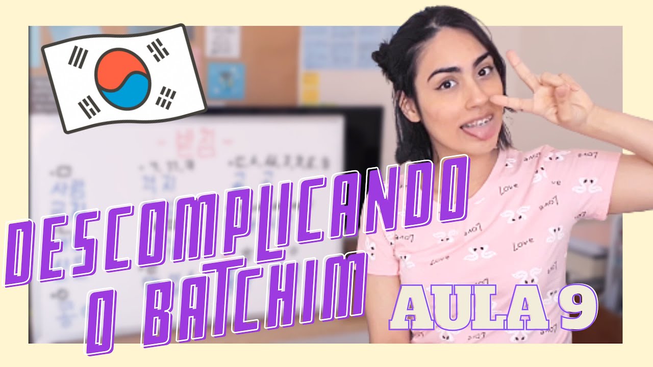 Aprenda batchim de uma vez por todas | Tudo que você precisa saber sobre o batchim | Aula 9