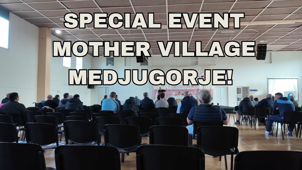 SPECIAL TOUR TO MOTHER VILLAGE MEDJUGORJE!