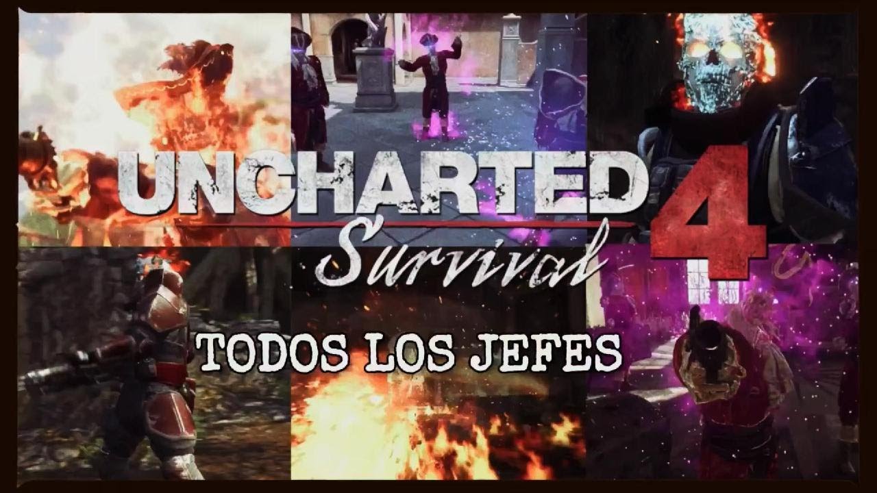 Uncharted 4 Supervivencia - Todos los Jefes en Aplastante Solo