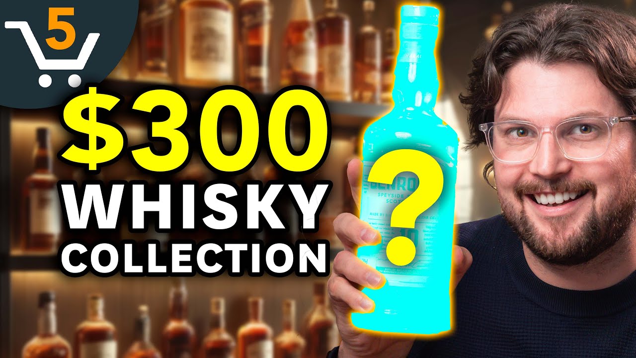 My TOP 5 Whiskies to Buy on a $300 Budget (affordable picks)