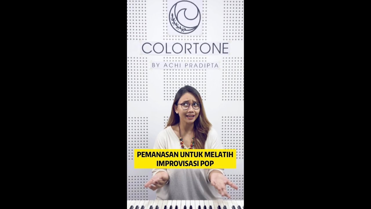 PEMANASAN VOKAL  UNTUK MELATIH IMPROVISASI POP | Colortone by Achi Pradipta