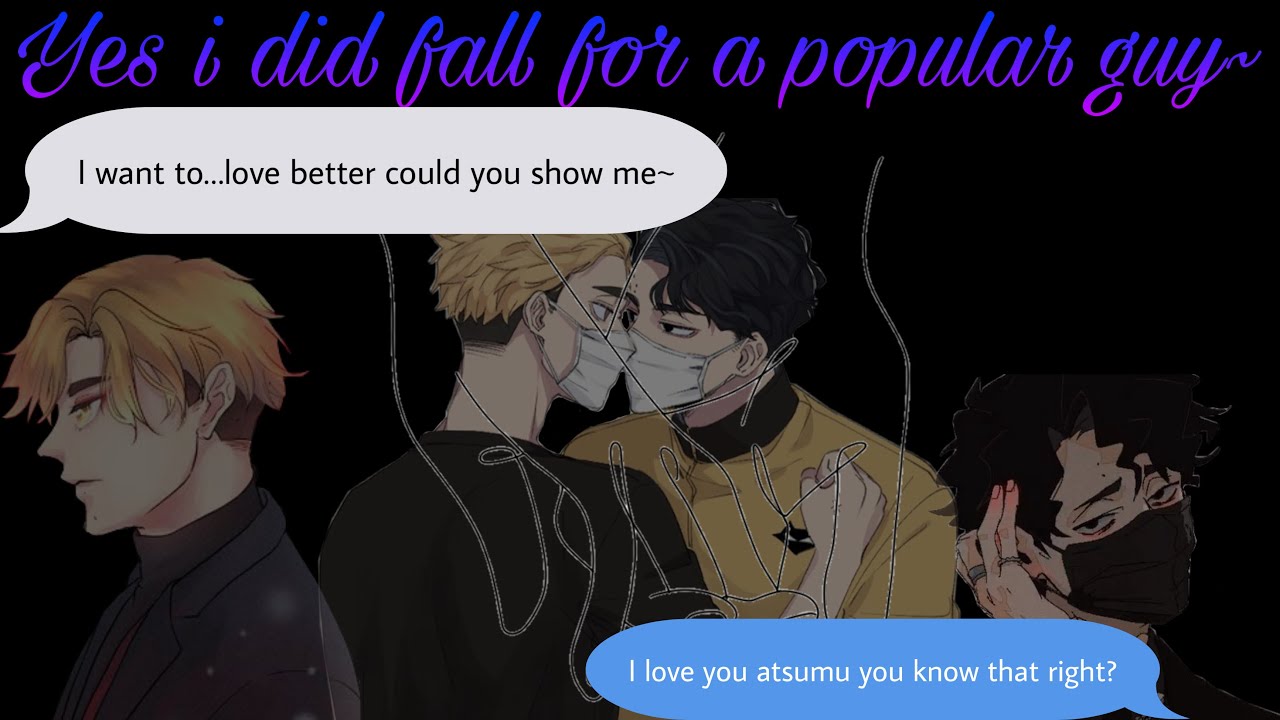 Haikyuu//:texts||: yes i did fall for a popular guy-[sakuatsu]~pt 1