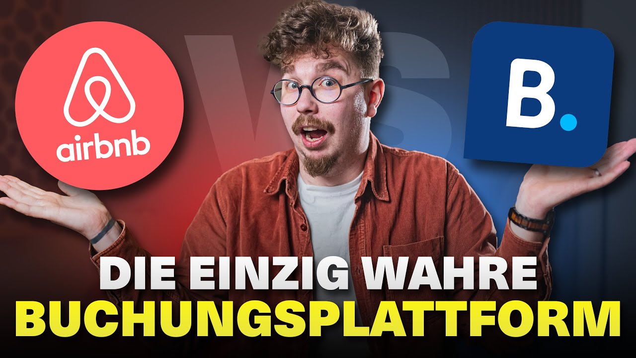 Der Kampf um das richtige Buchungsportale: AirBnB vs Booking.com (Kurzzeitvermietung Guide)