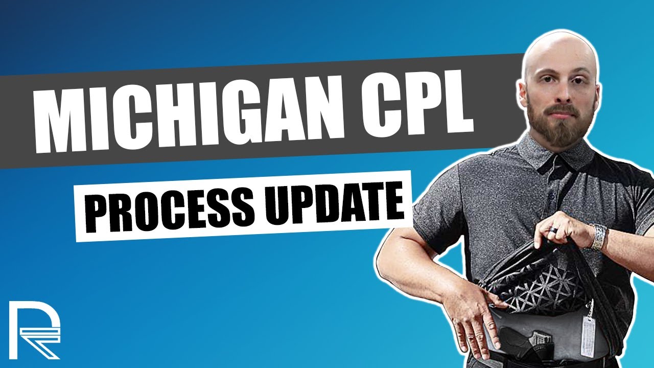 Michigan CPL Process Update || Radzwion Law, PLLC