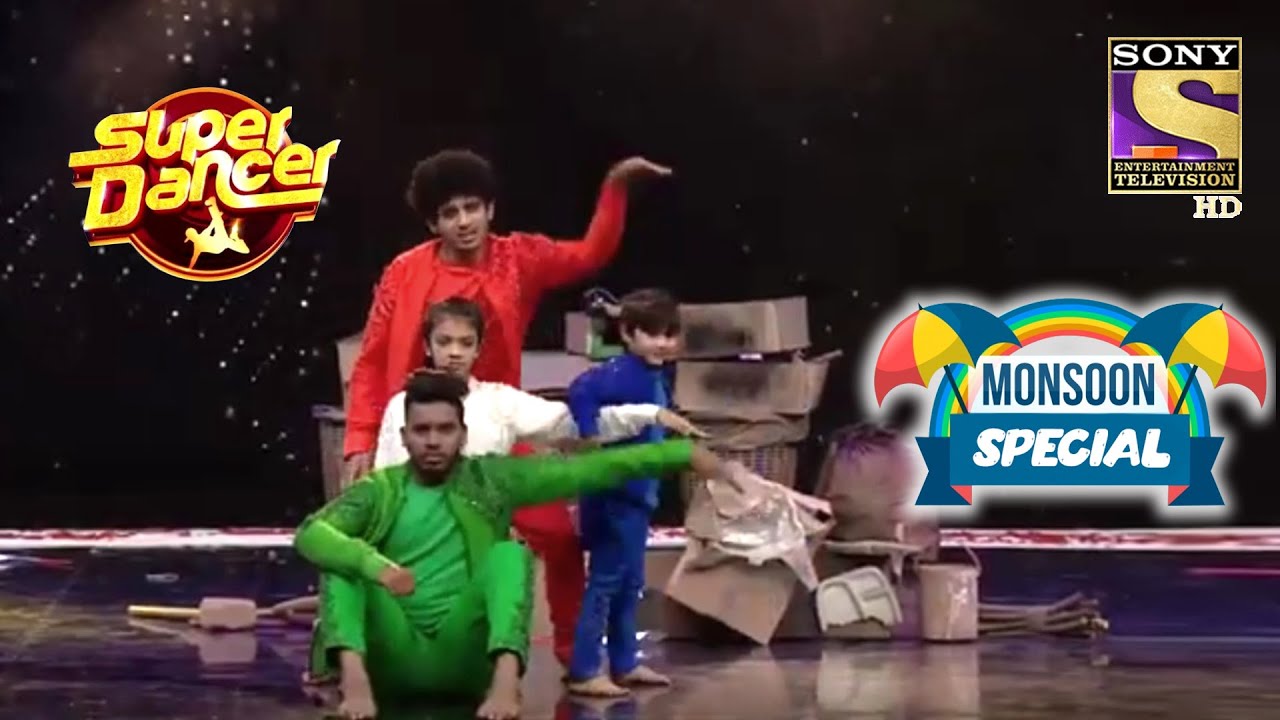 यह Dance Act लगा Judges को लाजवाब | Super Dancer | Monsoon Special