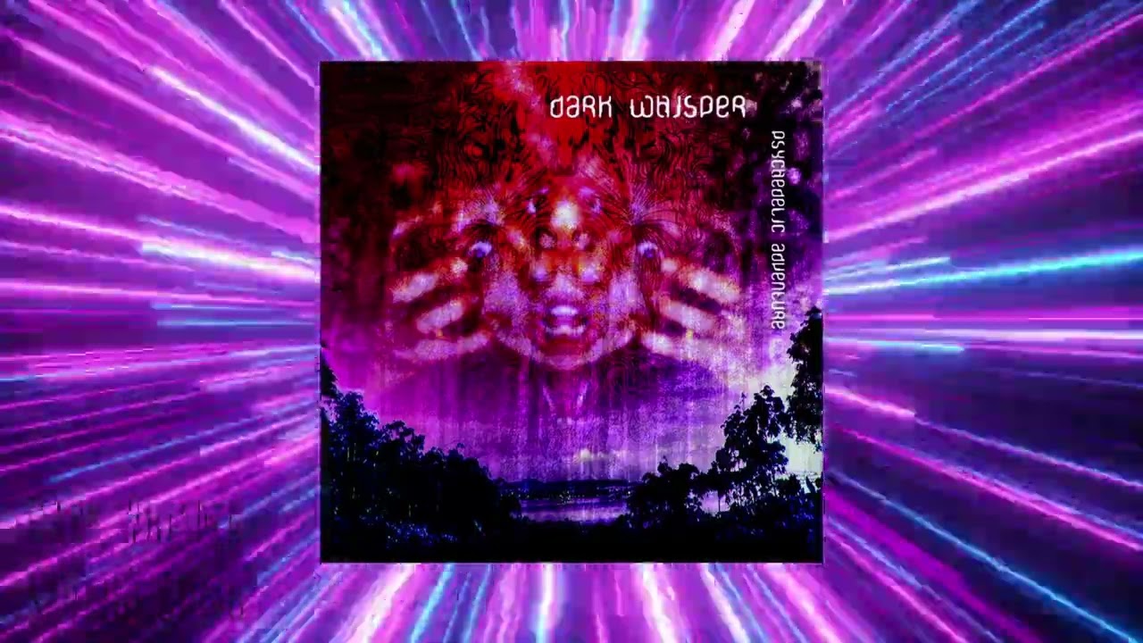 Dark Whisper - Psychedelic Adventure