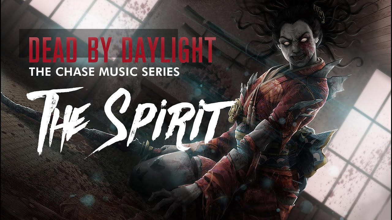 The Spirit chase music | Dead by daylight chase music | Fan made